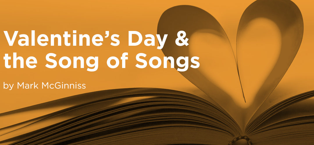 Valentine’s Day and the Song of Songs