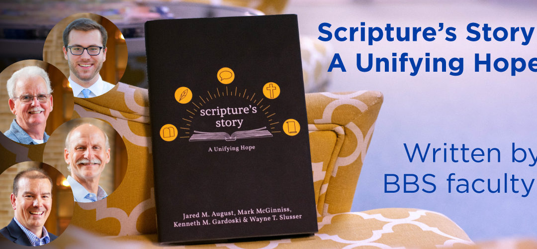 Scripture’s Story: A Unifying Hope